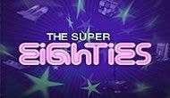 Игровой автомат Super Eighties